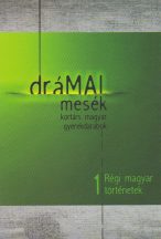 dramai-mesek-regi-magyar-tortenetek