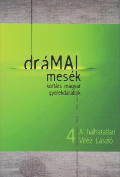 draMAI-mesek-4-halhatatlan-Vitez-Laszlo