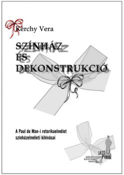 kerchy-vera-szinhaz-es-dekonstrukcio