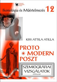 kiss-attila-atilla-protomodern-posztmodern