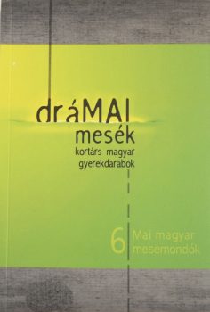 dramai-mesek-mai-magyar-mesemondok