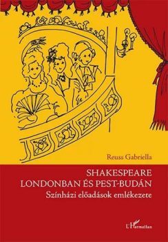 reuss-gabriella-shakespeare-londonban-es-pest-budan