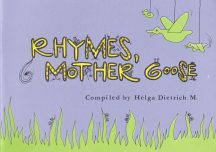 Helga Dietrich M.: Rhymes, Mother Goose